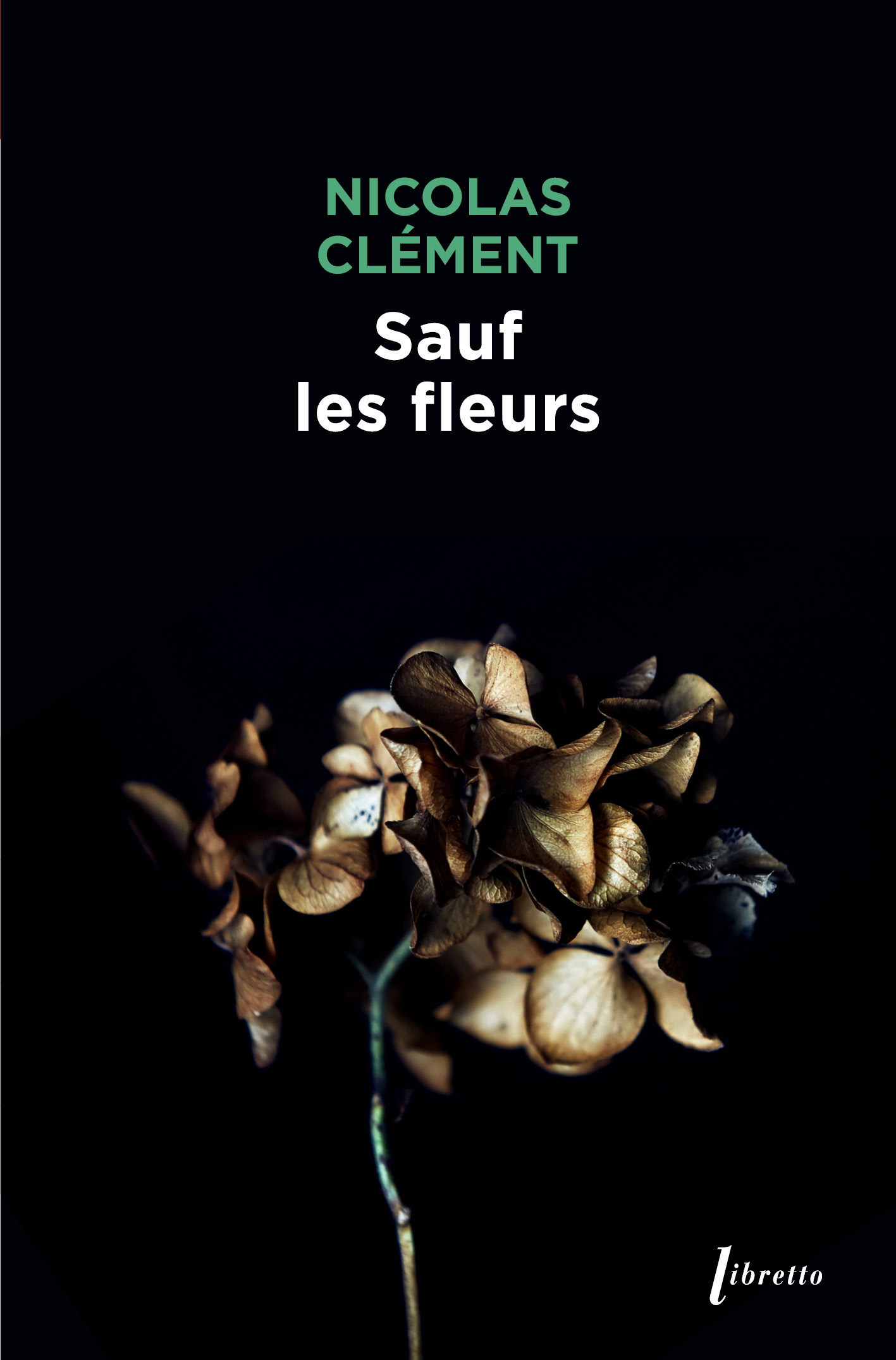 Sauf les fleurs