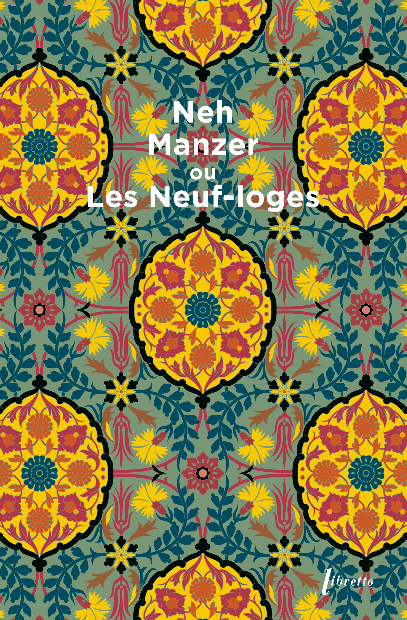 Neh Manzer ou Les neuf loges