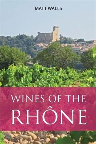 Wines of the RhOne /anglais