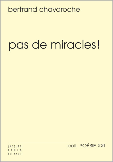 Pas de miracles !
