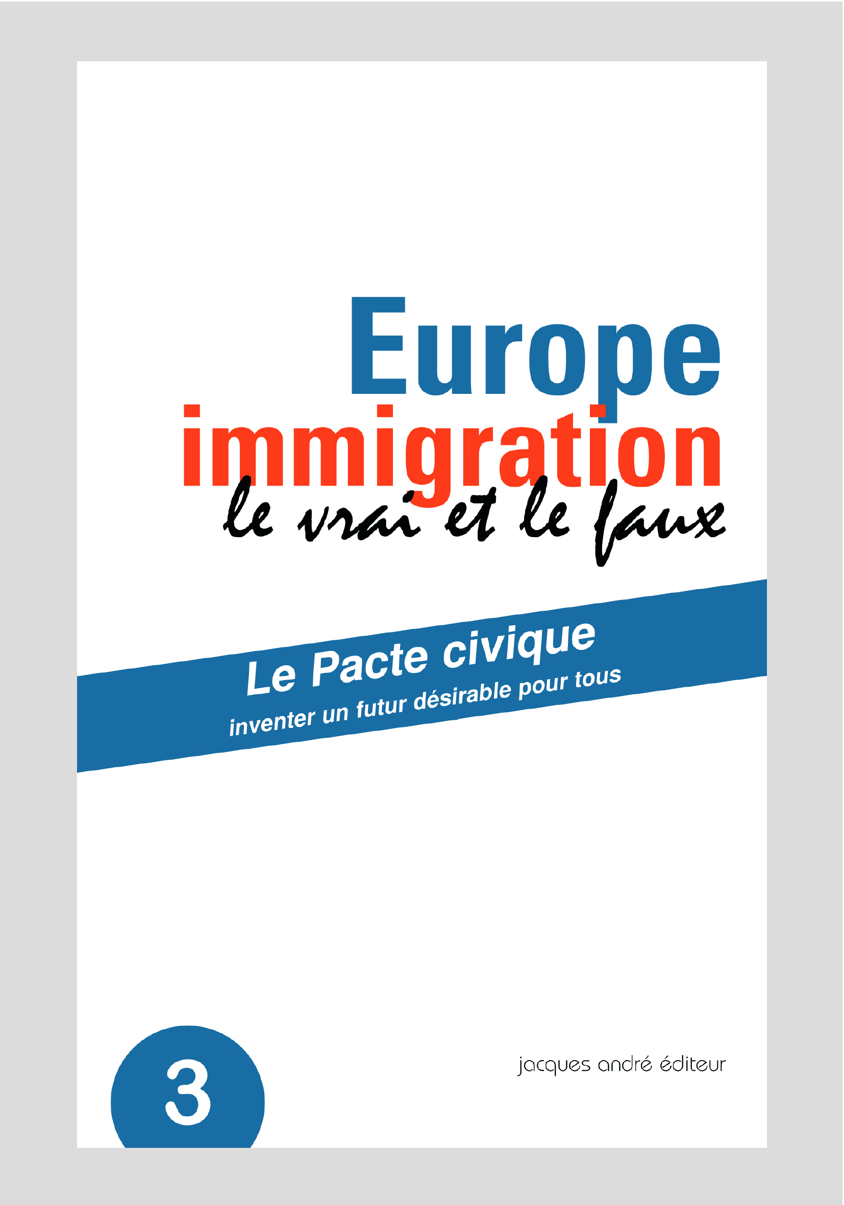 EUROPE IMMIGRATION LE VRAI ET LE FAUX