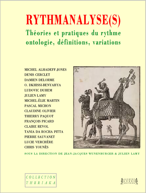 Rythmanalyse(s) - théories et pratiques du rythme