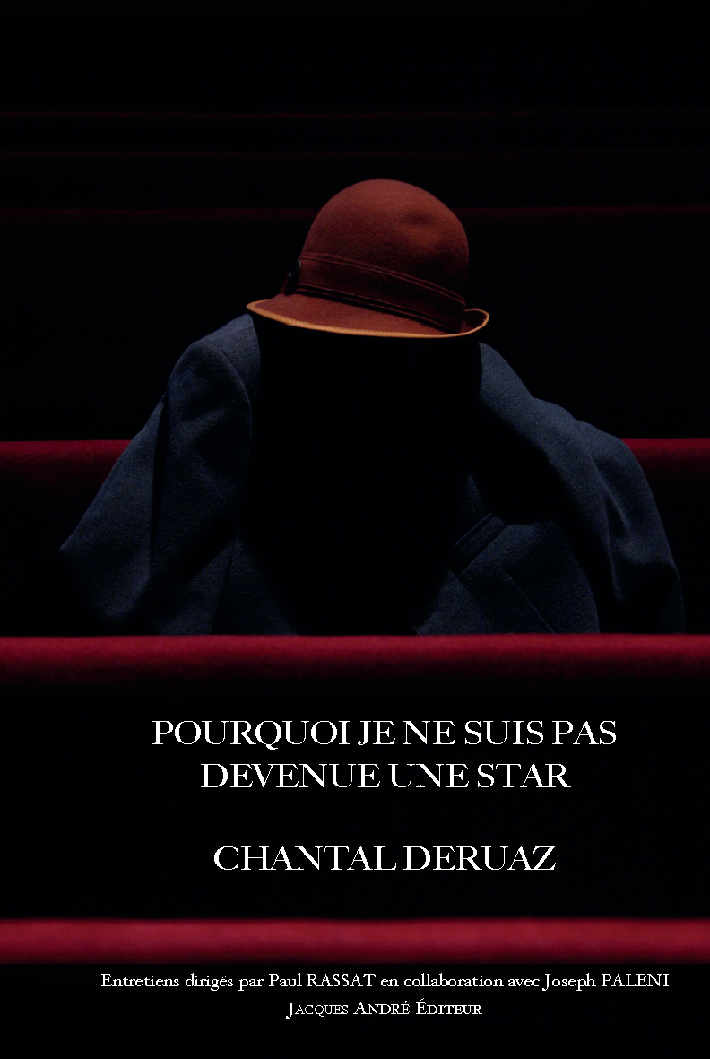 POURQUOI JE NE SUIS PAS DEVENUE UNE STAR - ENTRETIENS DIRIGES PAR PAUL RASSAT  EN COLLABORATION AVEC