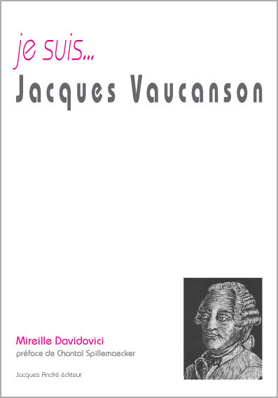 Je suis Jacques Vaucanson
