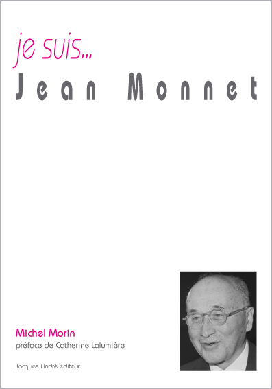 Je suis Jean Monnet