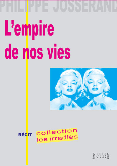 L'empire de nos vies - roman