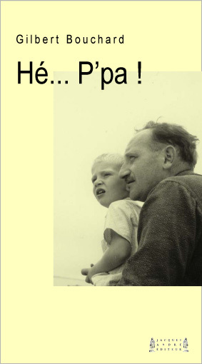 Hé, P'pa !