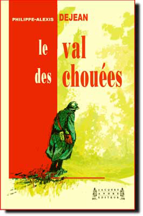 Le val des chouées - roman