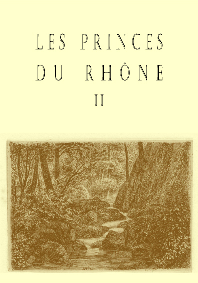 Les princes du Rhône