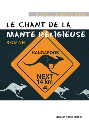 Le chant de la mante religieuse - roman