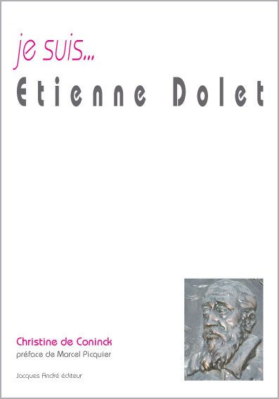 Je suis Étienne Dolet