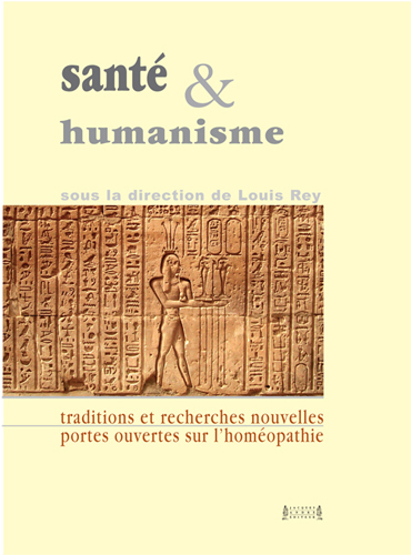 Santé et humanisme - traditions et recherches nouvelles, portes ouvertes sur l'homéopathie