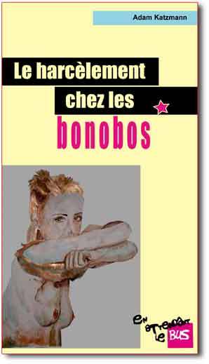 LE HARCELEMENT CHEZ LES BONOBOS