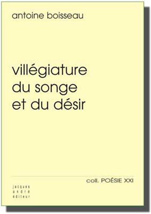 Villégiature du songe et du désir - poèmes