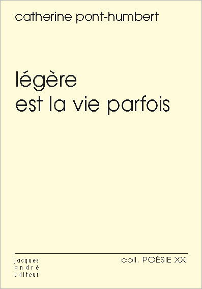 Légère est la vie parfois