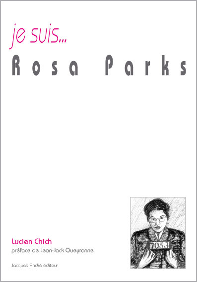 Je suis Rosa Parks