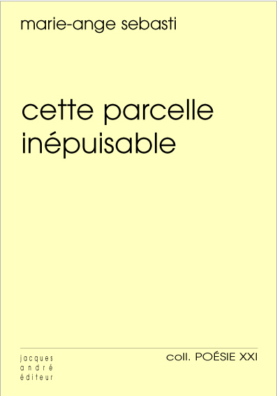 Cette parcelle inépuisable