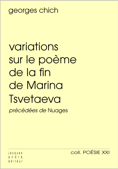 Variations sur le "Poème de la fin" de Marina Tsvetaeva - poèmes