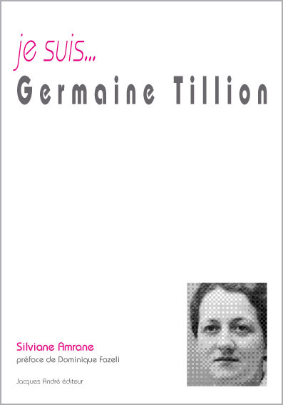 Je suis Germaine Tillion