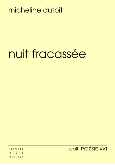Nuit fracassée - poèmes