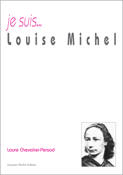 Je suis Louise Michel
