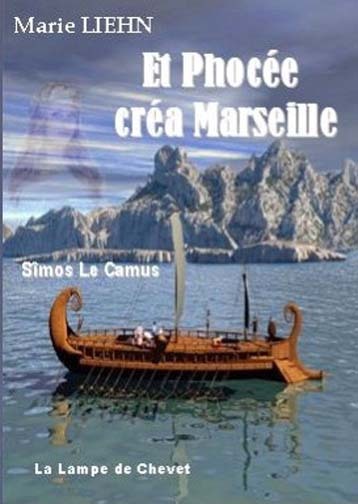 ET PHOCÉE CRÉA MARSEILLE - SÎMOS LE CAMUS