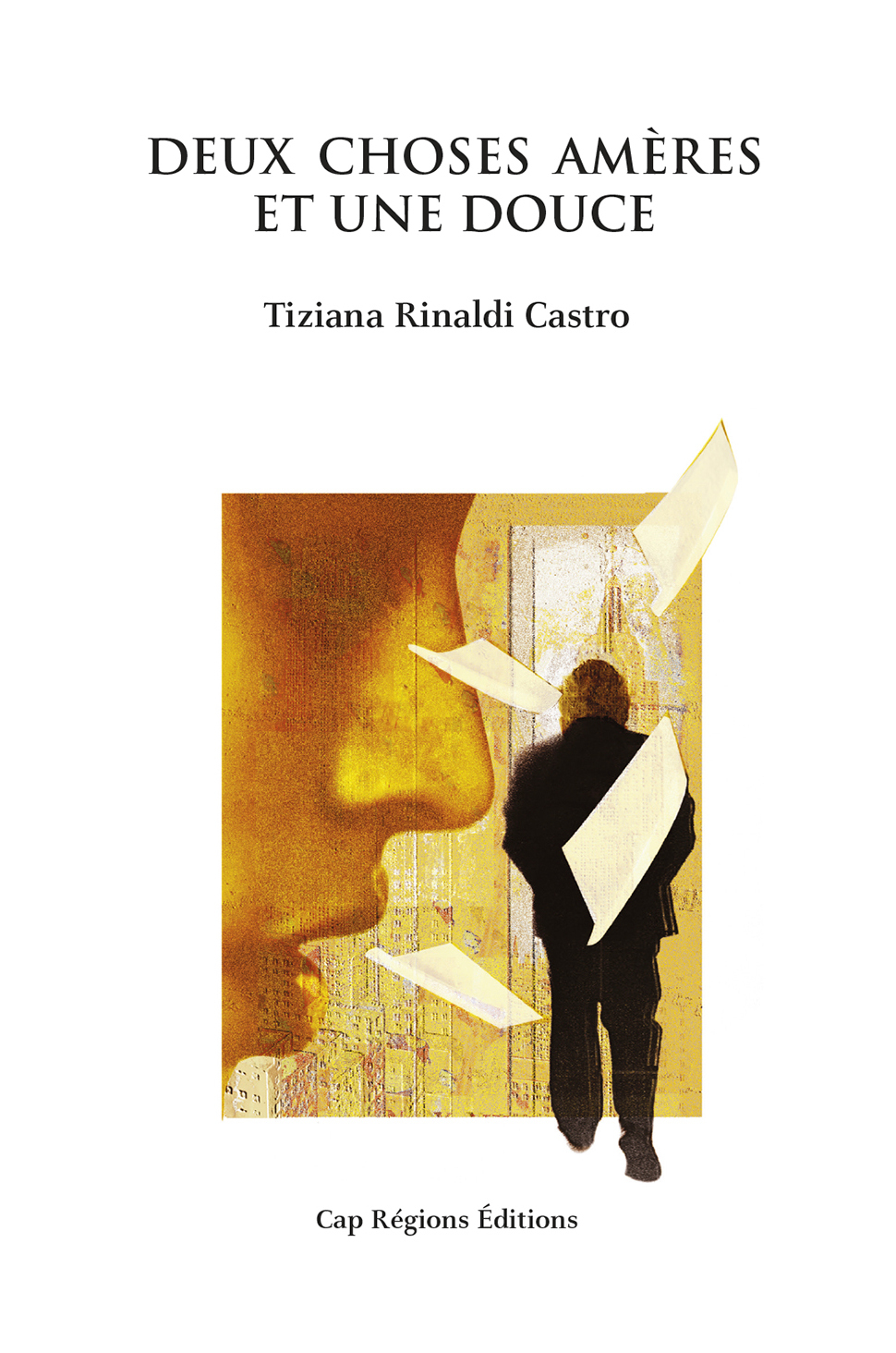 Deux choses amères et une douce