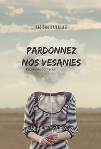 PARDONNEZ NOS VÉSANIES