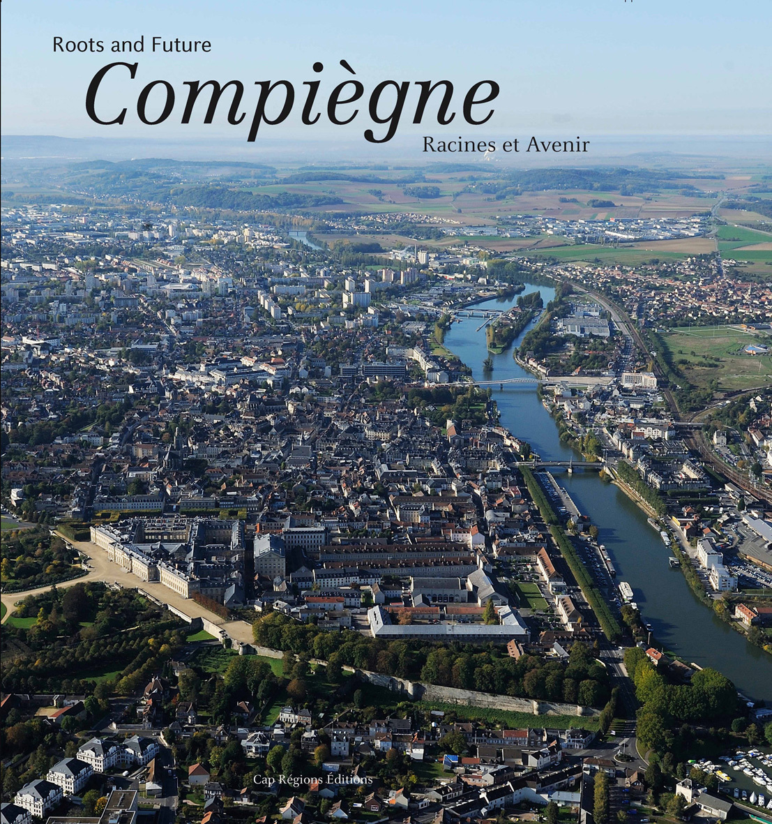 Compiègne - Racines et Avenir