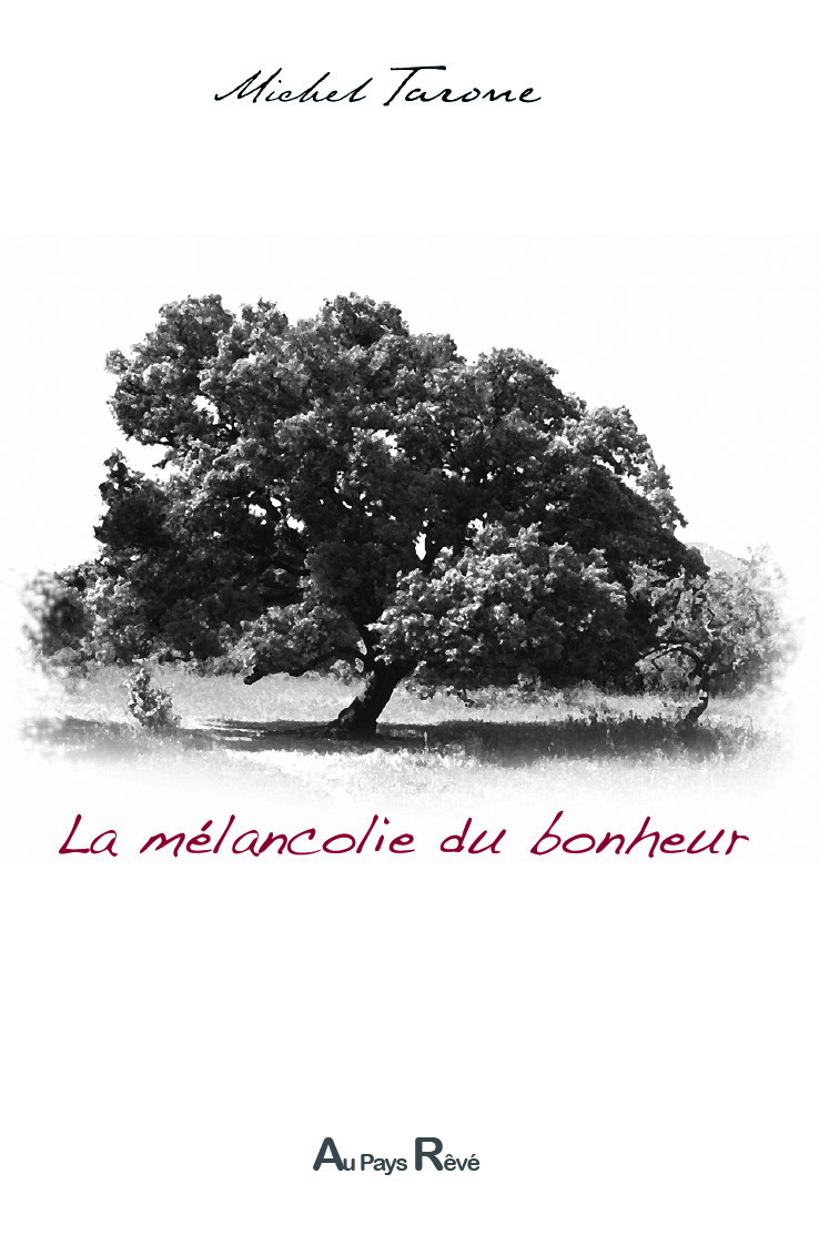 De la mélancolie du bonheur