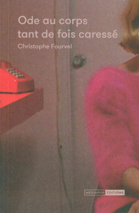 Ode au corps tant de fois caressé