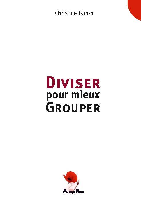 Diviser Pour Mieux Grouper