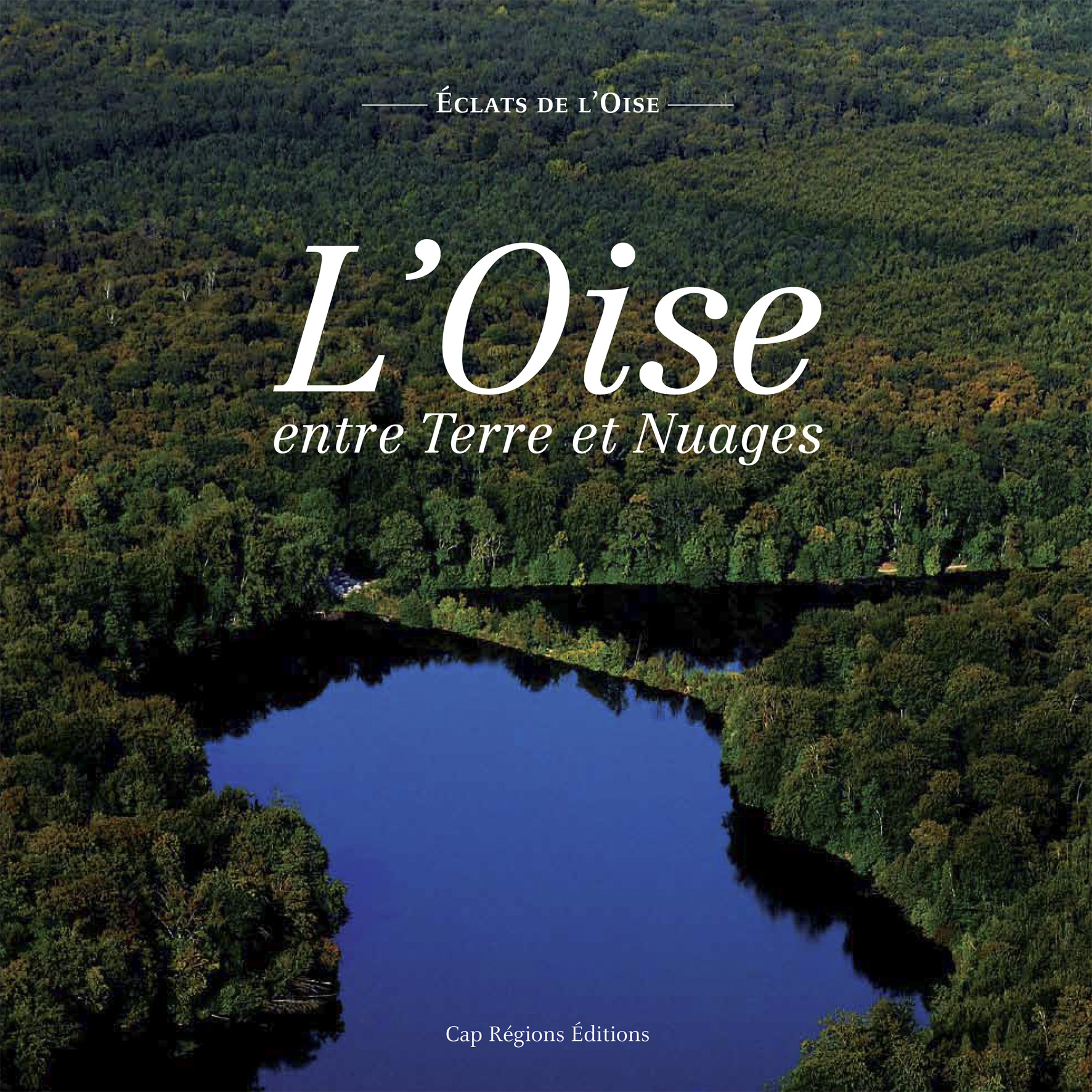 L'Oise entre Terre et Nuages