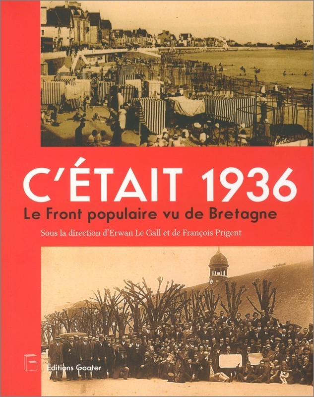 C'était 1936 - le Front populaire vu de Bretagne