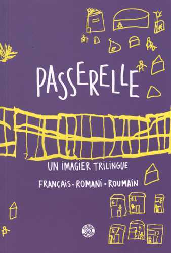 Passerelle - un imagier trilingue français, romani, roumain