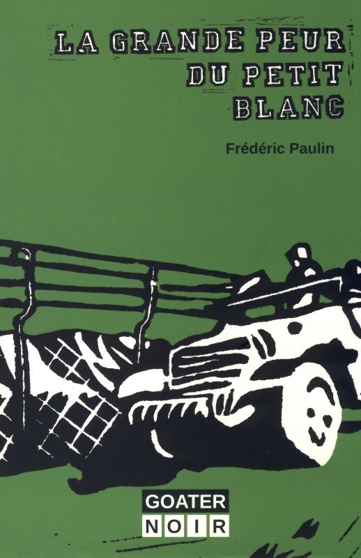 La grande peur du petit blanc