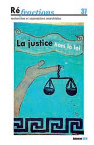 Réfractions N°37 La justice hors la loi
