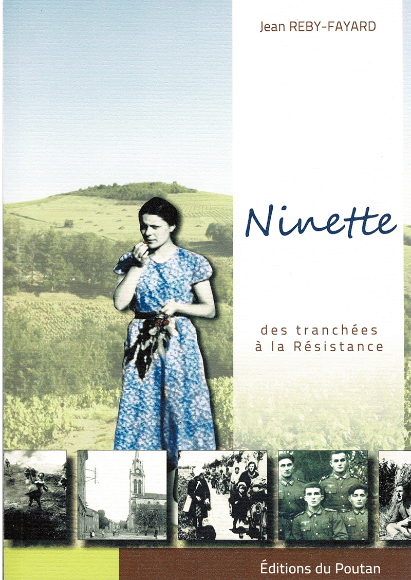Ninette - des tranchées à la Résistance