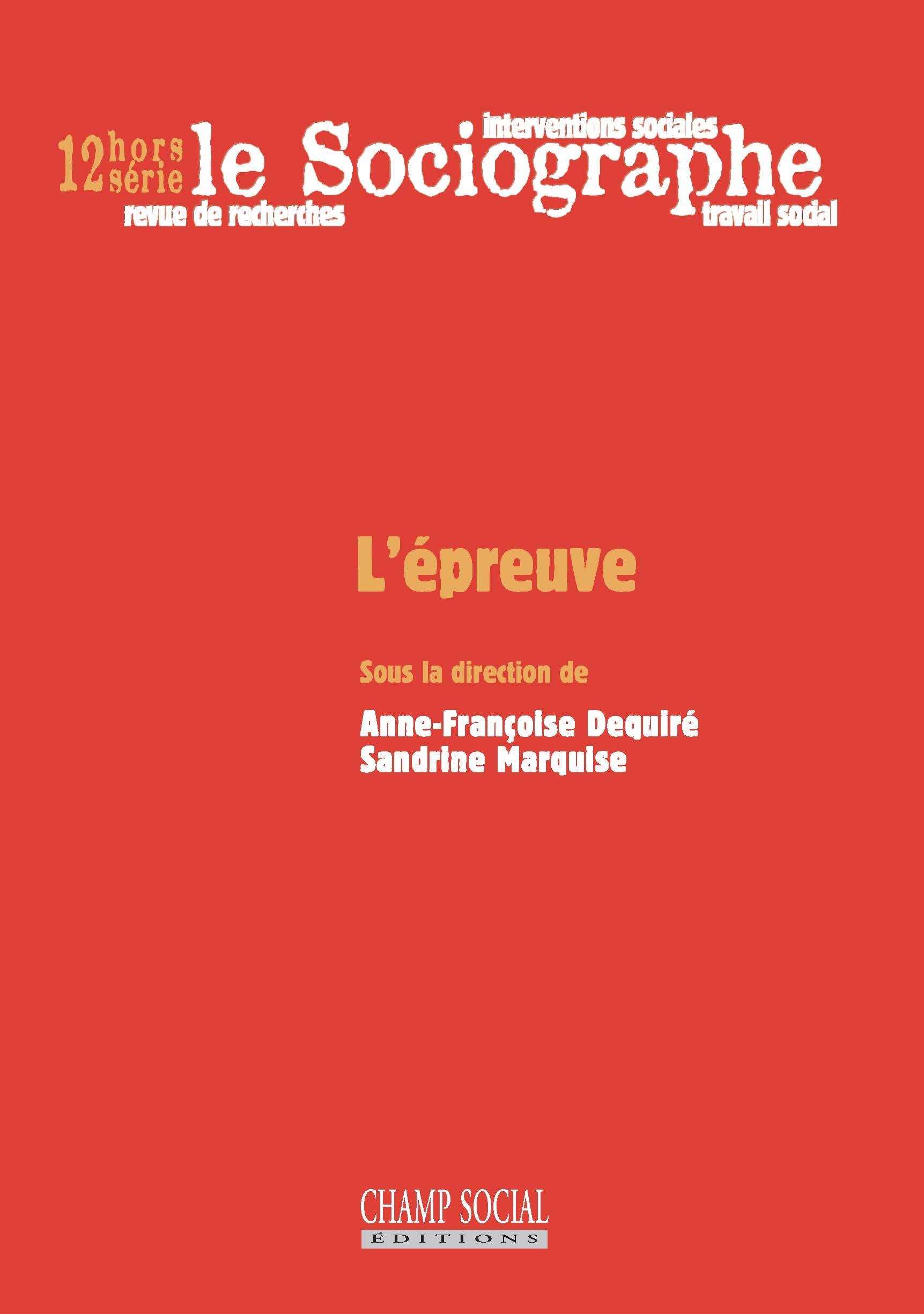 Le sociographe HS 12. L'épreuve