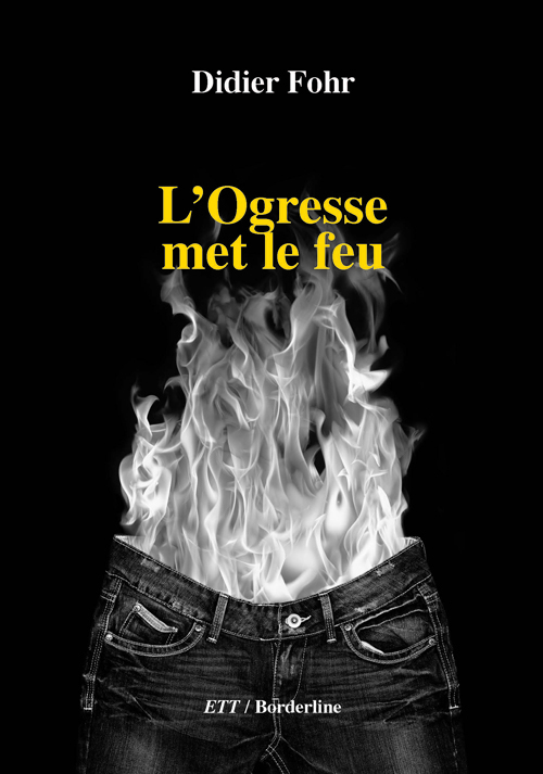 L'Ogresse met le feu