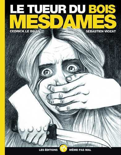 Tueur du bois mesdames (Le)