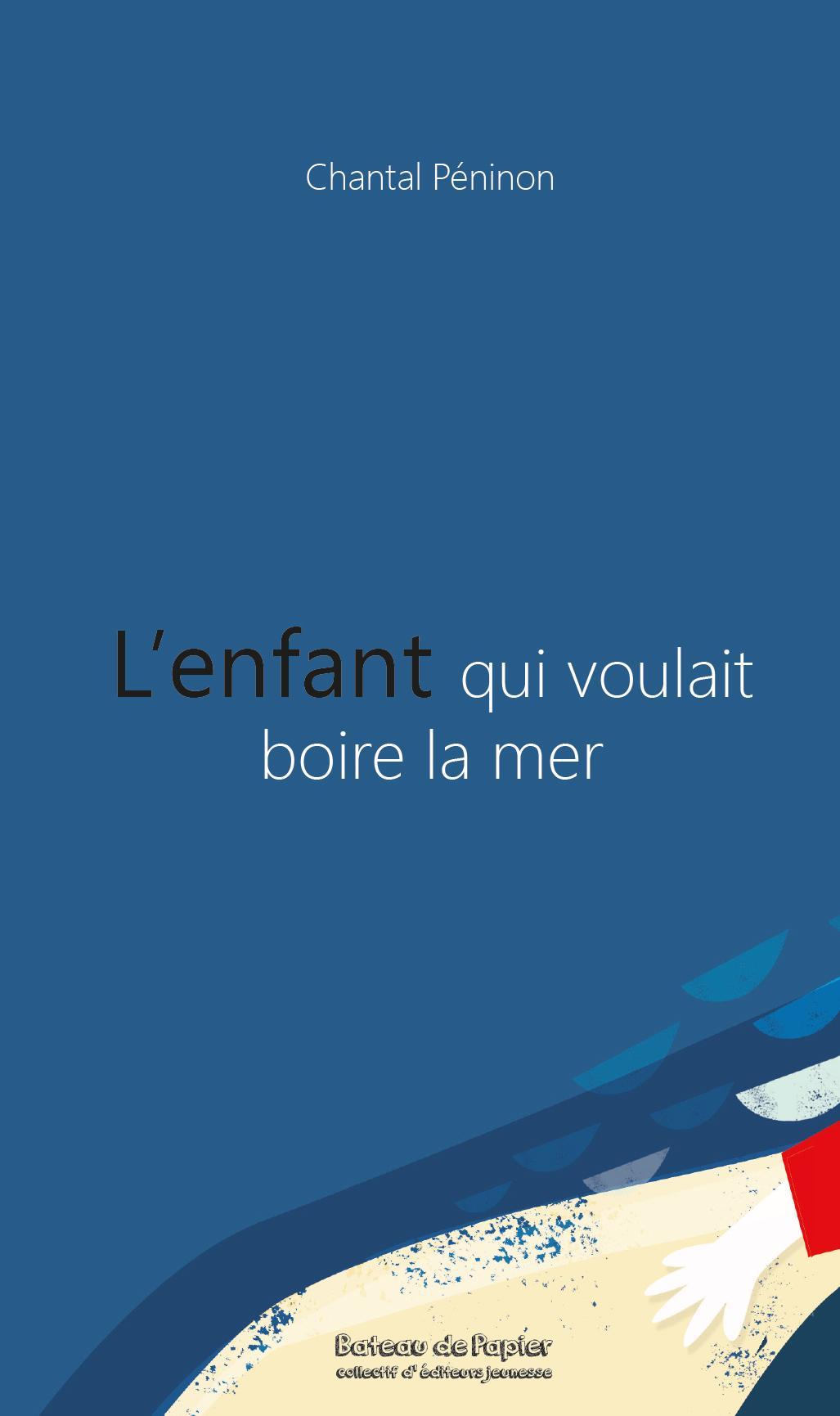 L'enfant qui voulait boire la mer