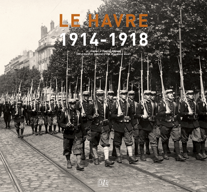 Le Havre 1914-1918 les carnets d'Edmond Derome