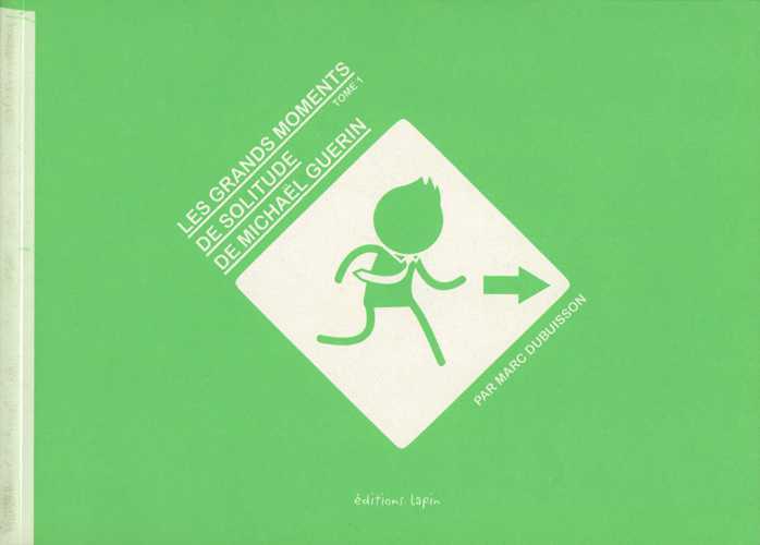 Grands moments de solitude de Michaël Guérin (Les) T01