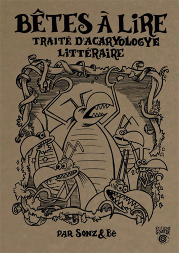 Bêtes à lire - un traité d'acaryologie littéraire