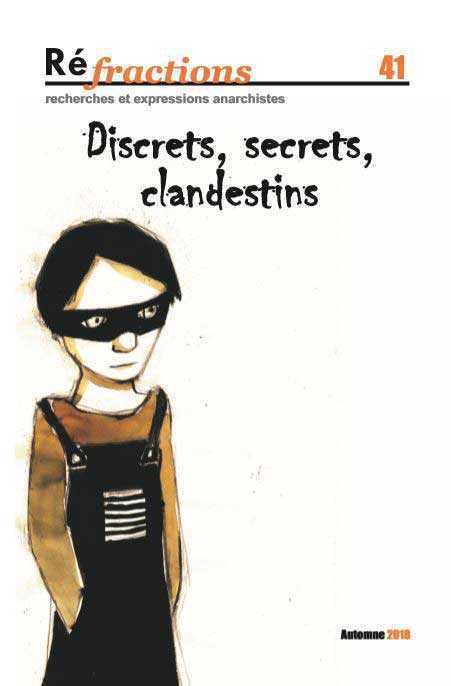 Réfractions N°41 Discrets, secrets, clandestins