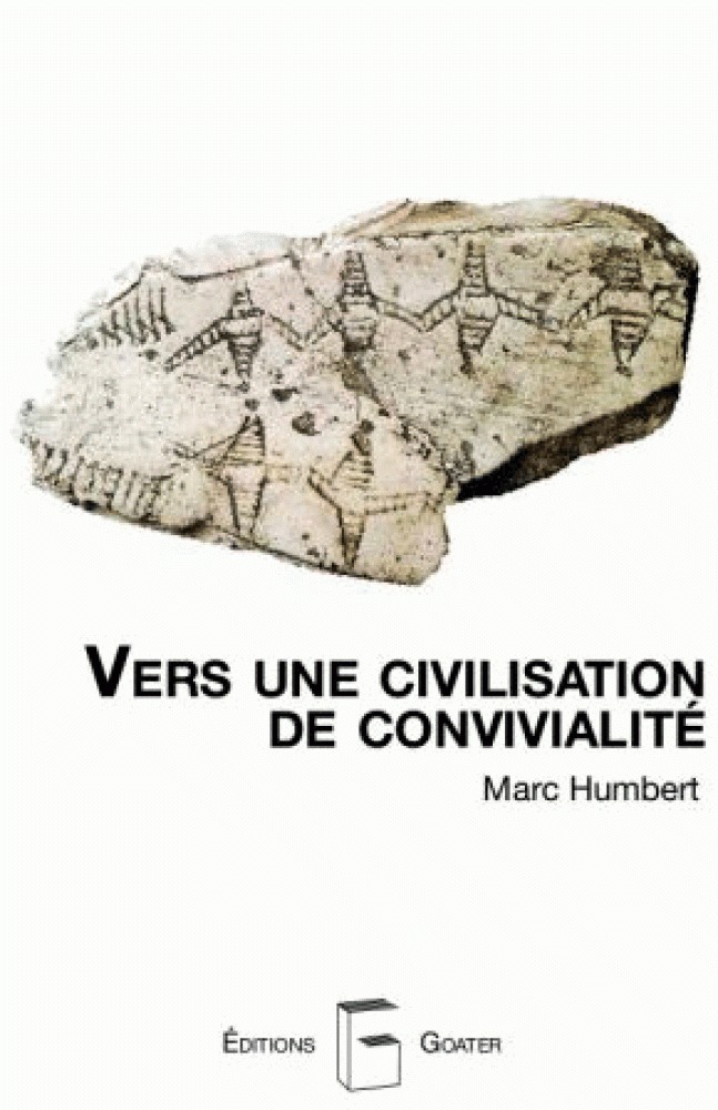 Vers une civilisation de convivialité - travailler ensemble pour la vie, en prenant soin l'un de l'autre et de la nature