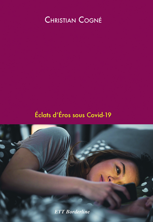 Éclats d'Éros sous Covid-19