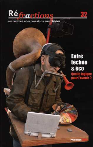 Réfractions N°32 Entre techno et éco, quelle logique pour l'avenir ?