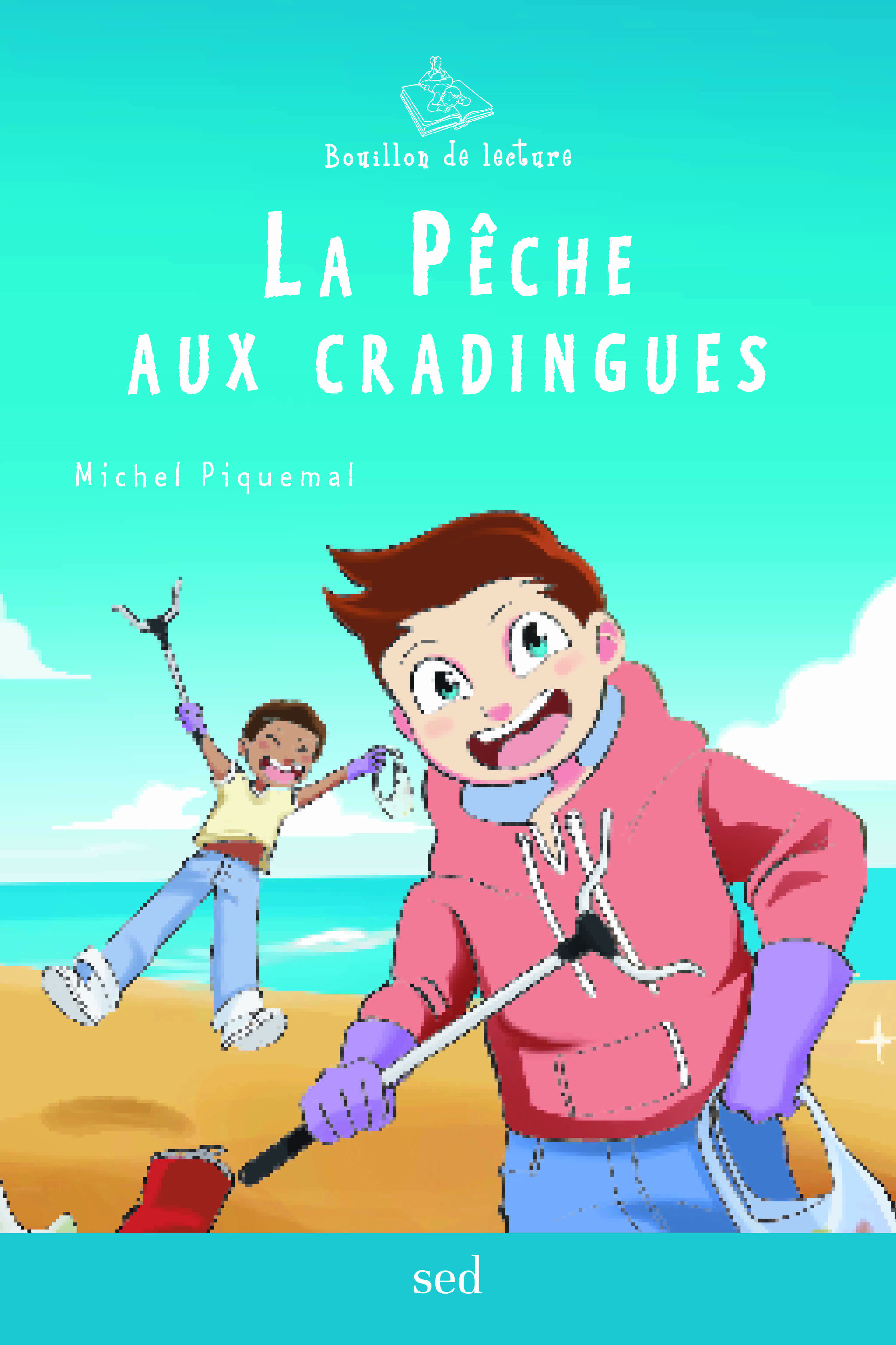 LA PÊCHE AUX CRADINGUES - 1 roman